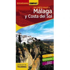 Guía de Málaga y Costa del Sol (GUIARAMA COMPACT - España) Tapa blanda